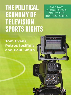 cover image of The Political Economy of Television Sports Rights